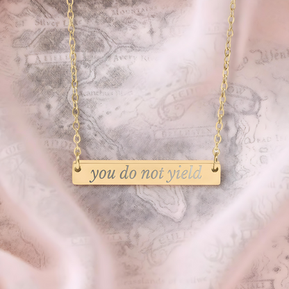 You Do Not Yield Necklace - MagicMerchEmporium
