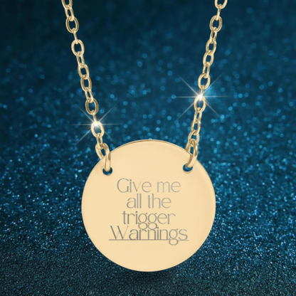 Trigger Warning Circle Necklace