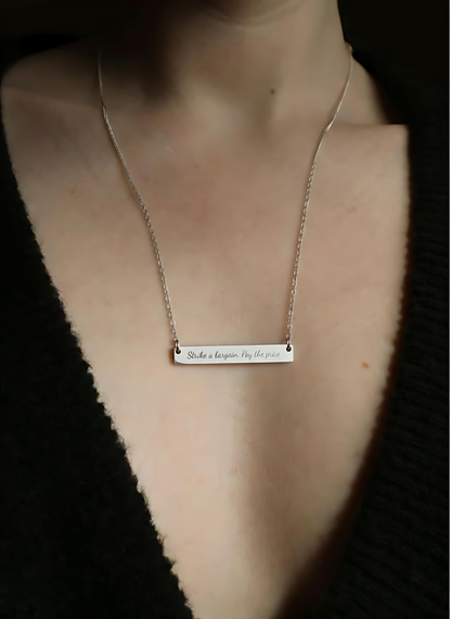 Strike a Bargain Pay the Price Necklace