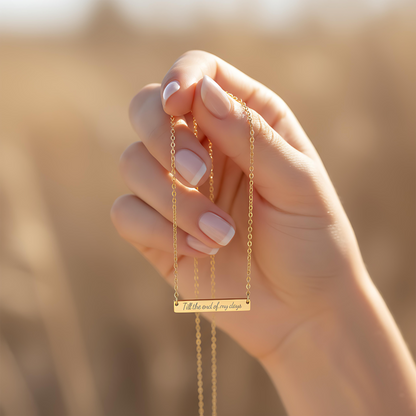 Till the end of my days Necklace - MagicMerchEmporium