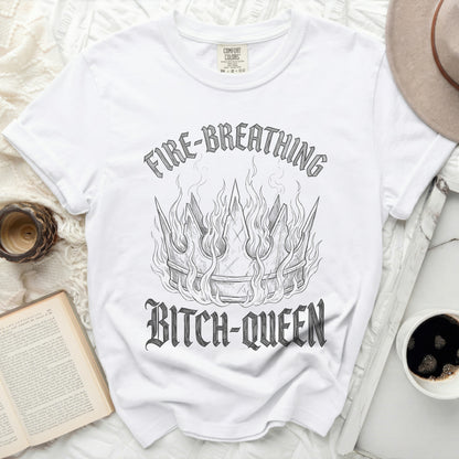 White t-shirt with "Fire-Breathing Bitch-Queen" crown graphic.