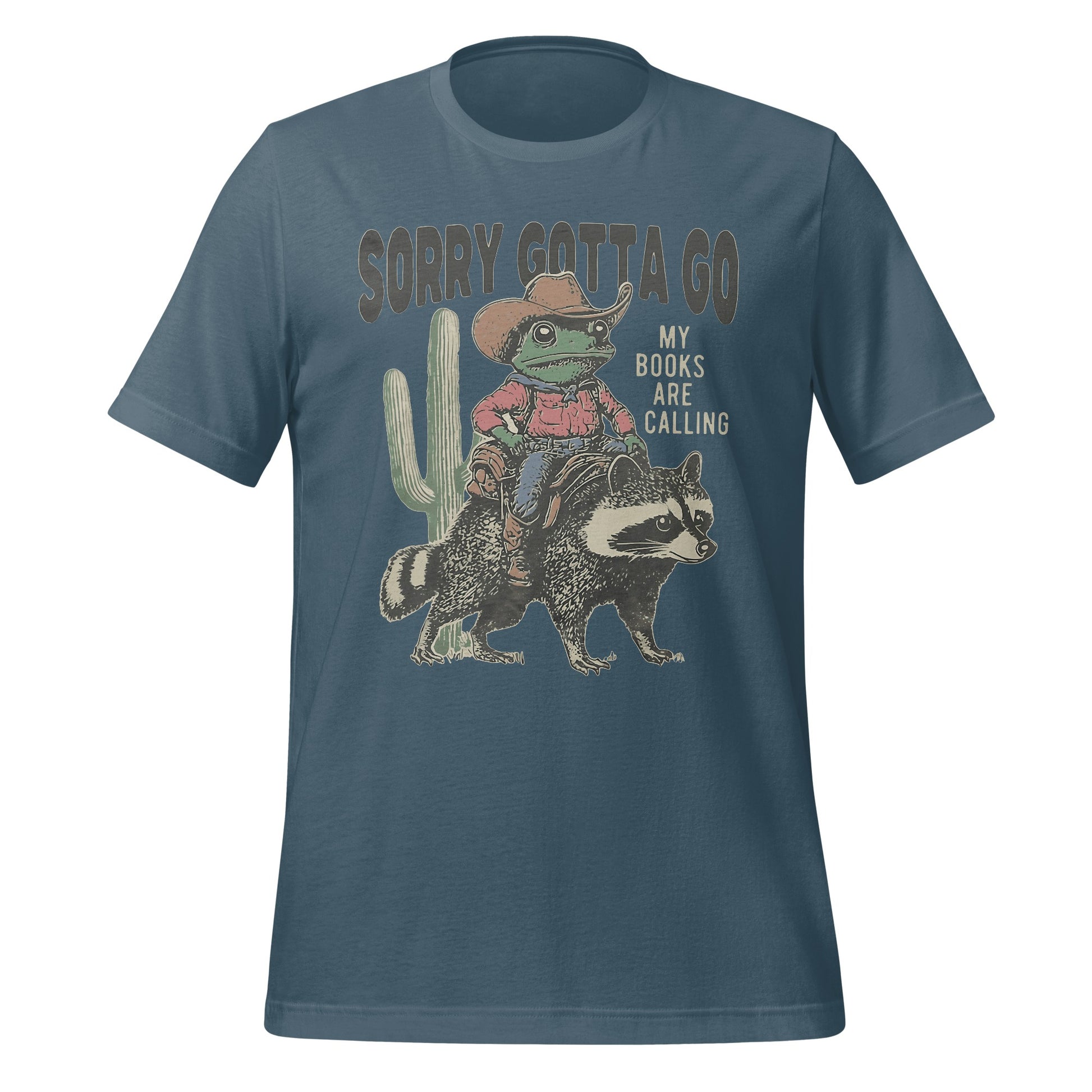 Sorry Gotta Go My Books Are Calling T-shirt