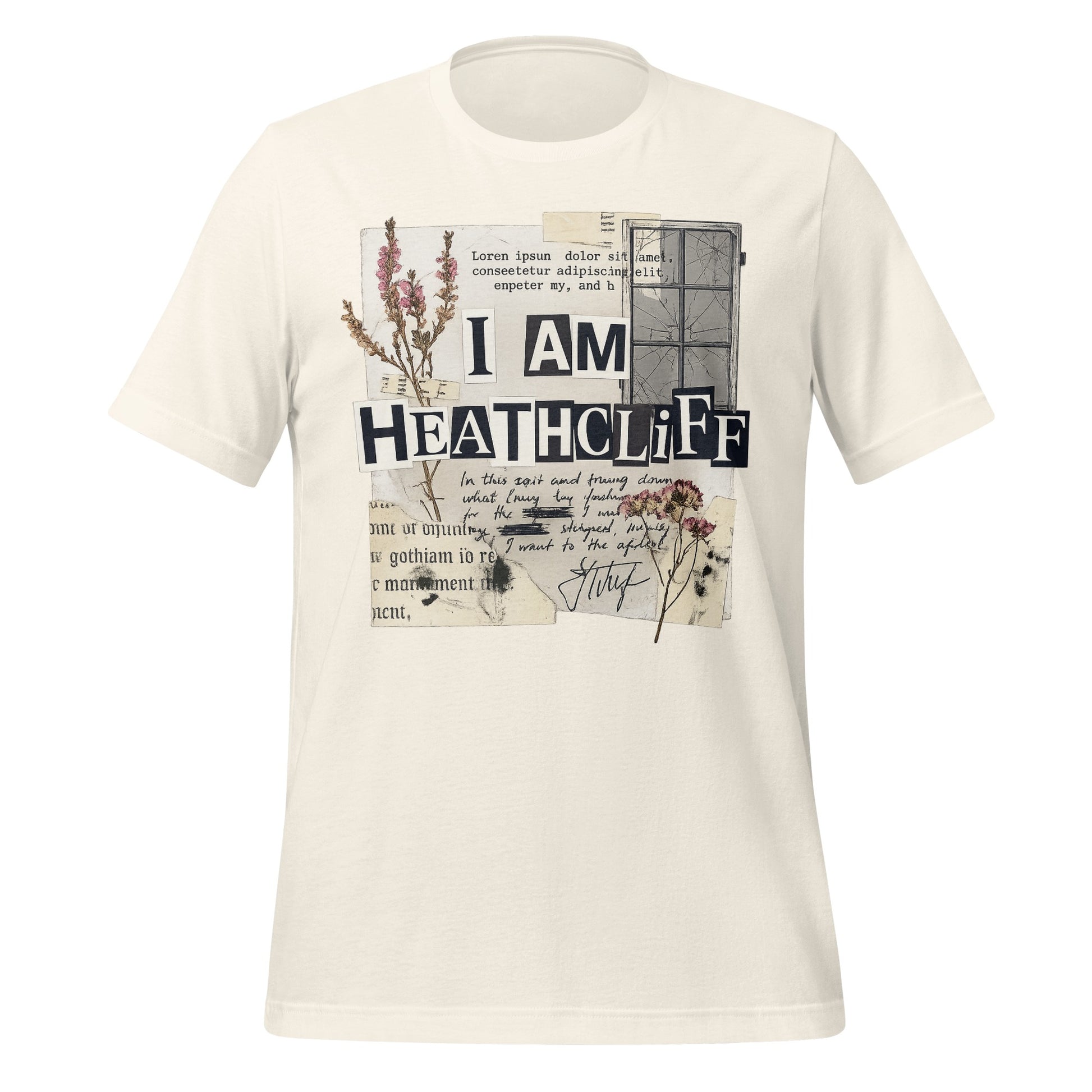I Am Heathcliff Literary Themed Graphic T-shirt