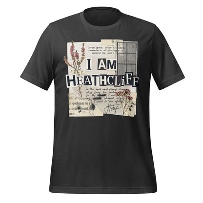 I Am Heathcliff Graphic Black Unisex T-Shirt Product
