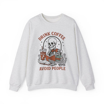 Drink Coffee and Avoid People Sweatshirt - MagicMerchEmporium