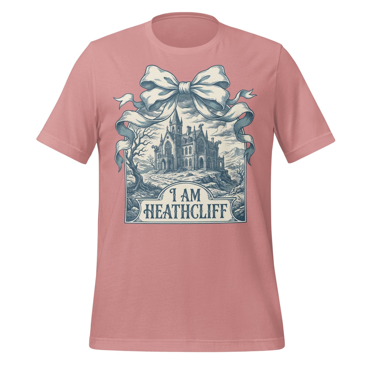I am Heathcliff Tee