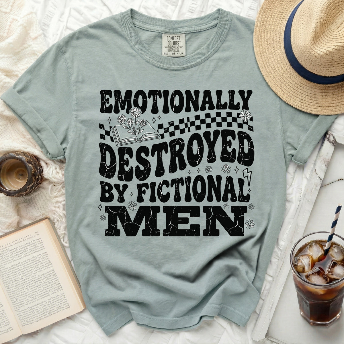 Comfort Colors t-shirt with "Emotionally destroyed by fictional men" text.