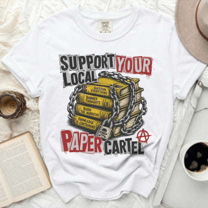 T-shirt with "SUPPORT YOUR LOCAL PAPER CARTEL" and book stack graphic.