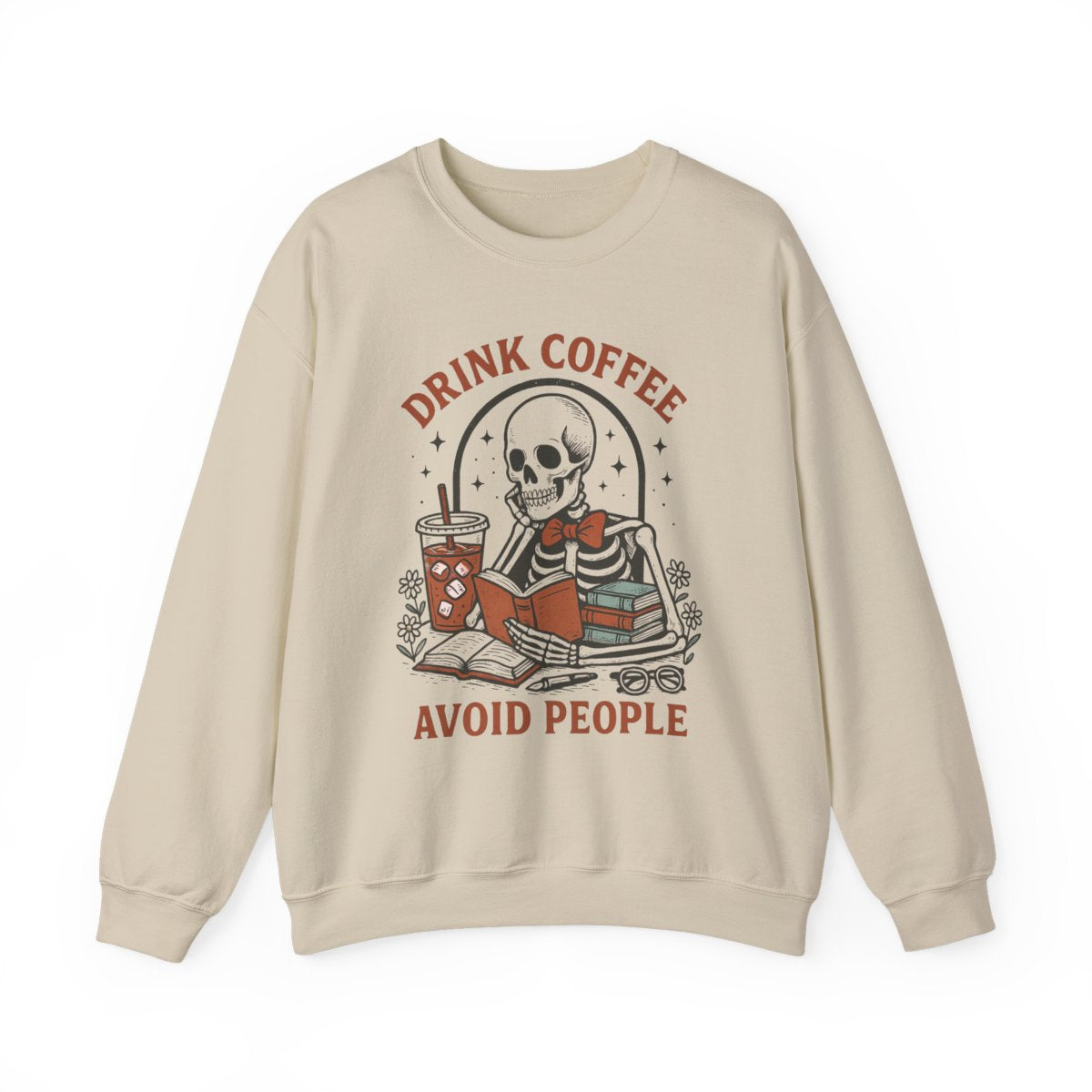 Drink Coffee and Avoid People Sweatshirt - MagicMerchEmporium