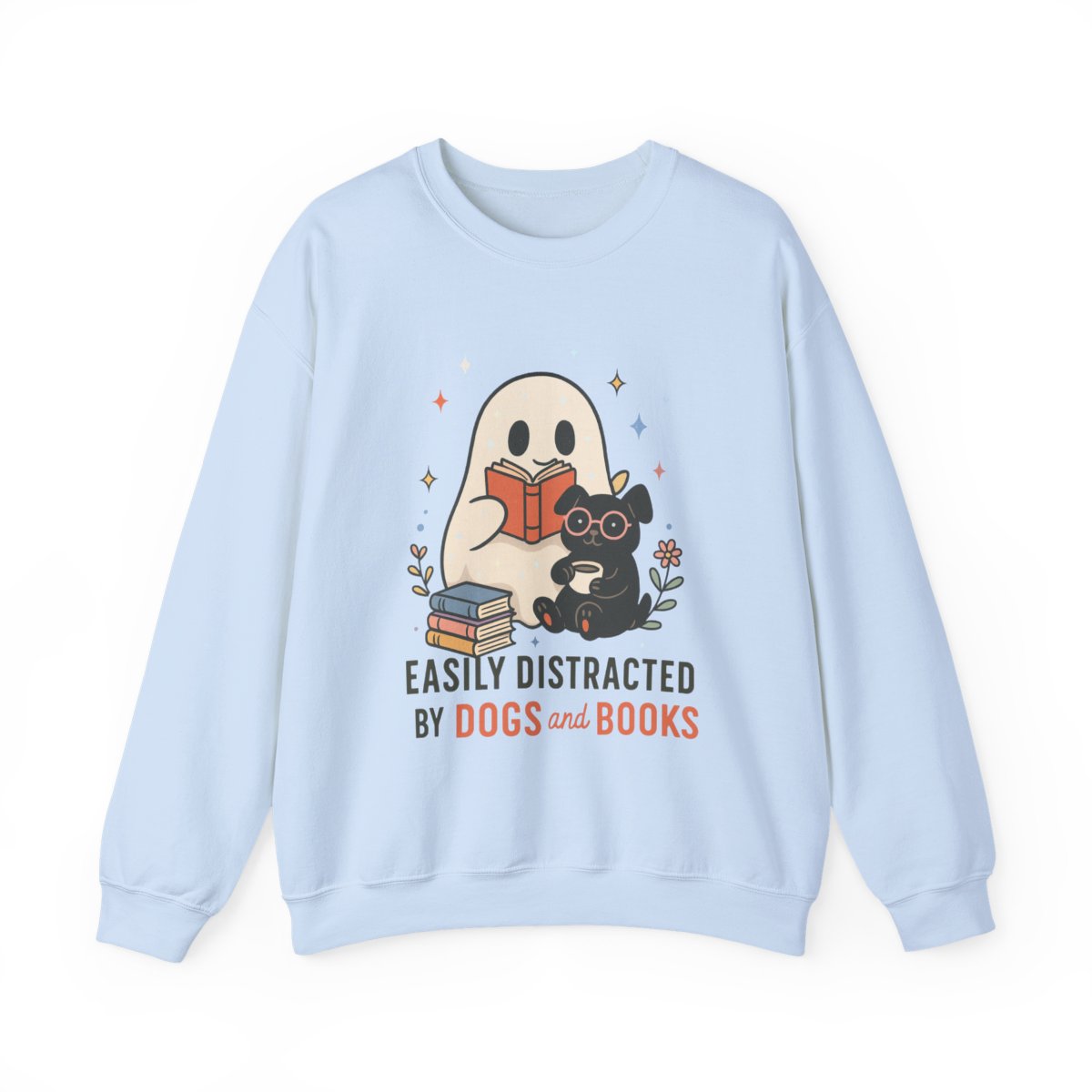 Easily Distracted By Dogs And Books Sweatshirt