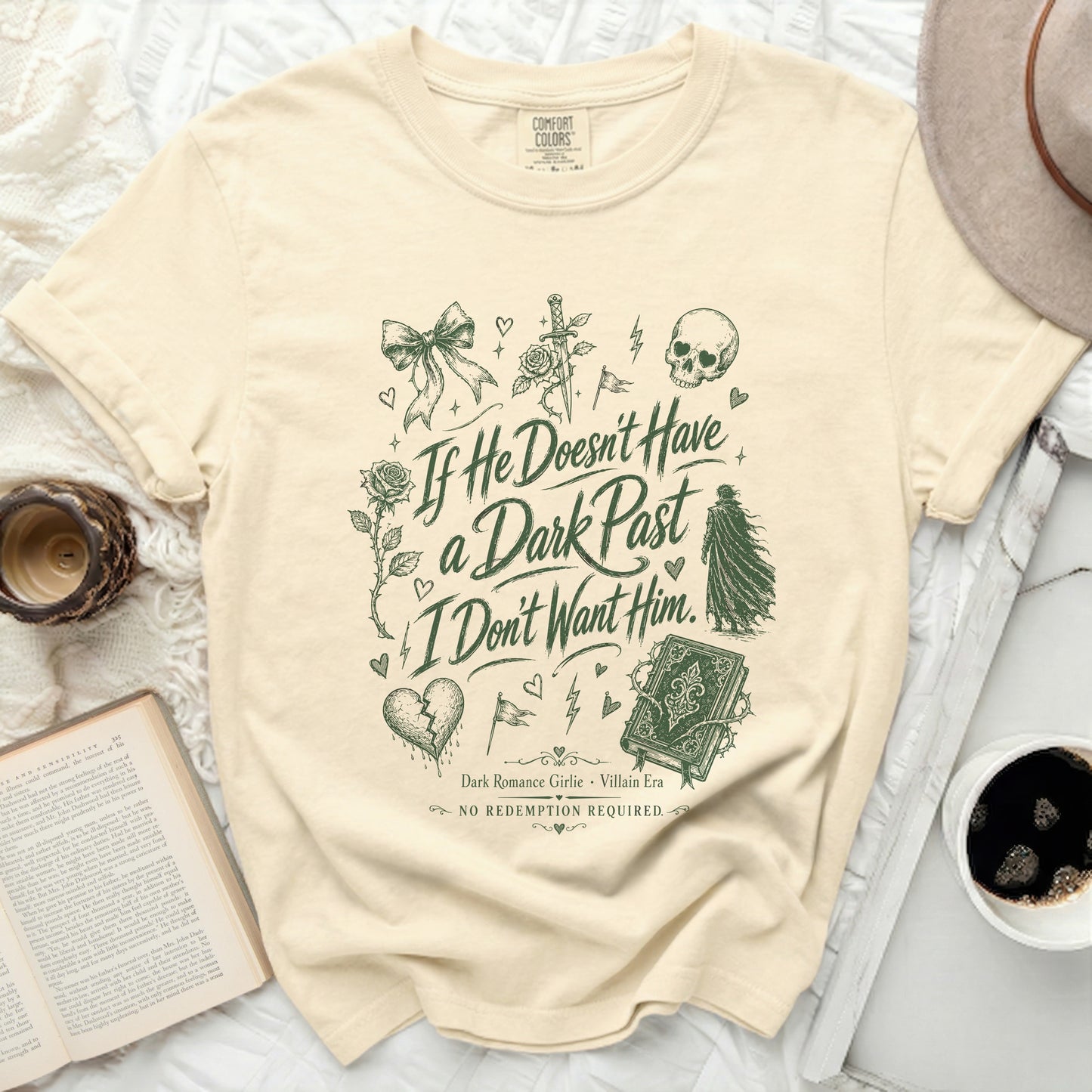 Cream t-shirt with "If He Doesn't Have a Dark Past I Don't Want Him" and decorative elements.