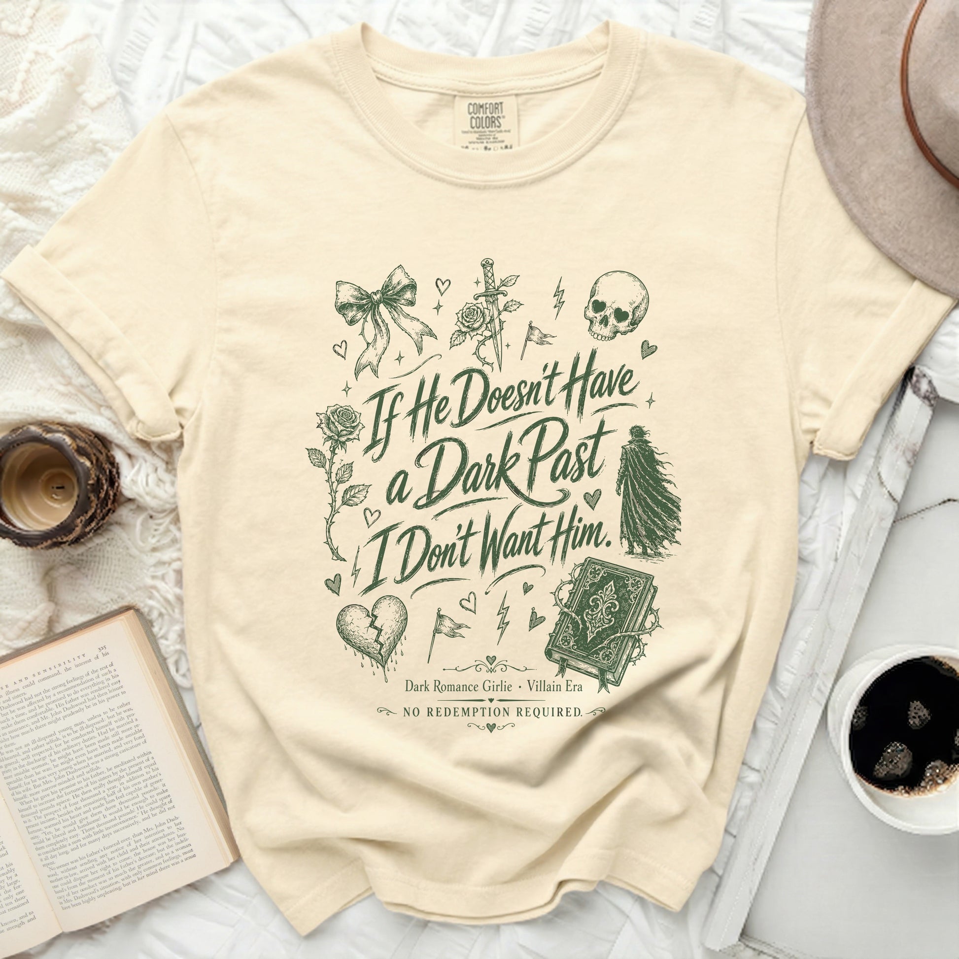 Cream t-shirt with "If He Doesn't Have a Dark Past I Don't Want Him" and decorative elements.