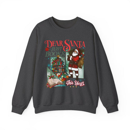 Dear Santa I Just Want Books This Year Sweatshirt