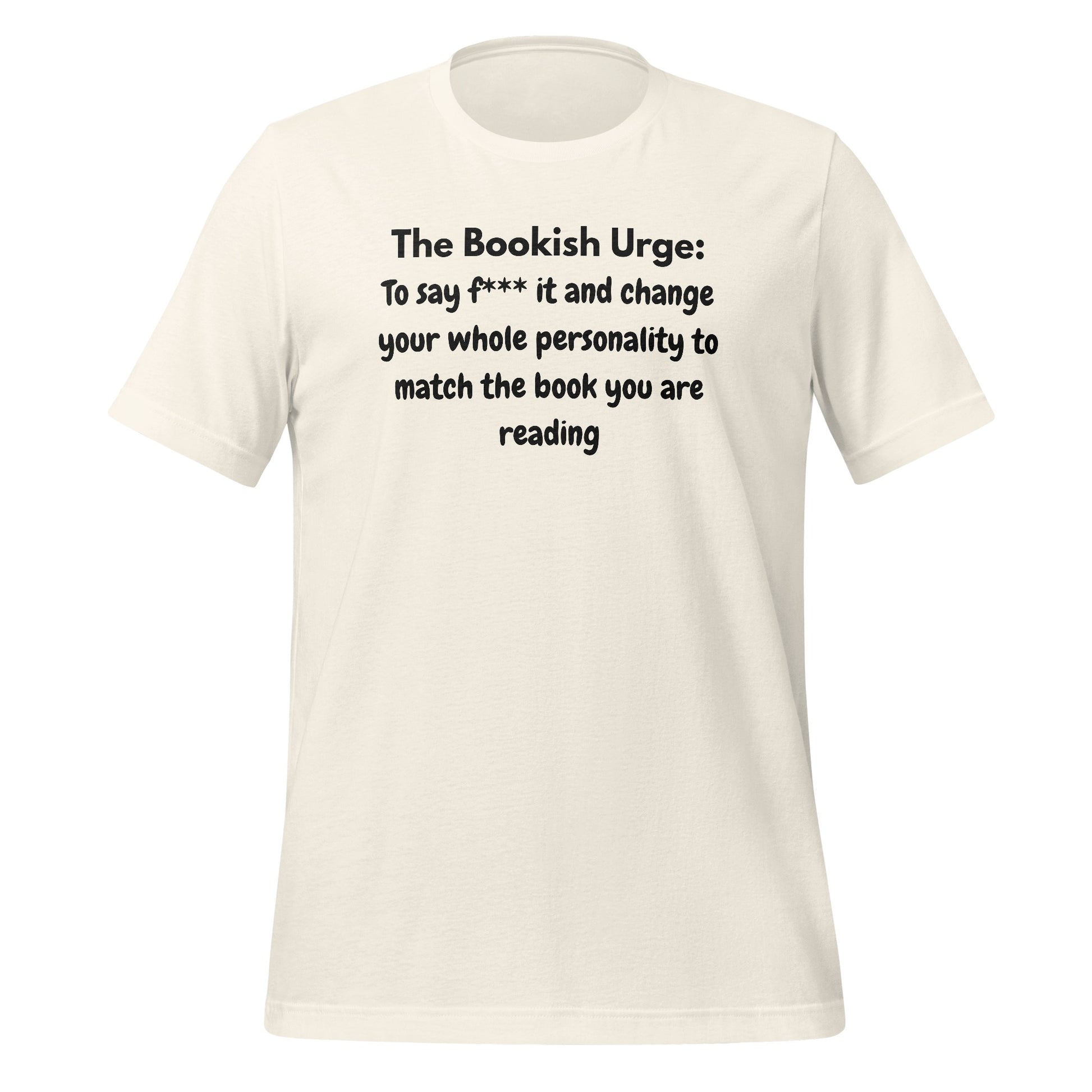 The Bookish Urge Change Your Whole Personality T-Shirt
