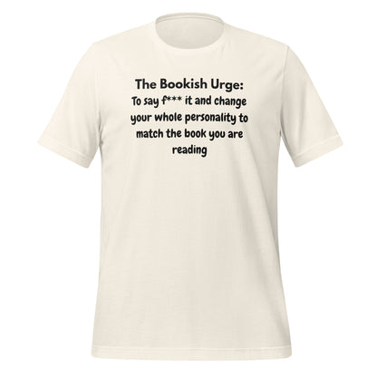 The Bookish Urge Change Your Whole Personality T-Shirt
