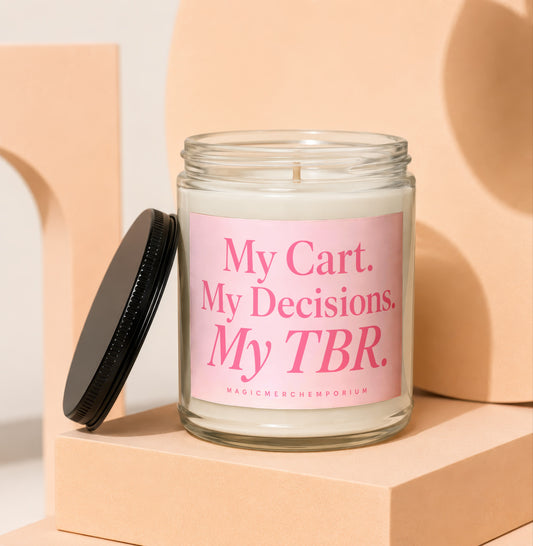 Glass candle with pink label reading "My Cart. My Decisions. My TBR."