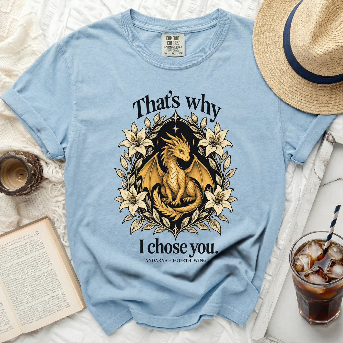 Light blue t-shirt with gold dragon graphic and text "That's why I chose you."