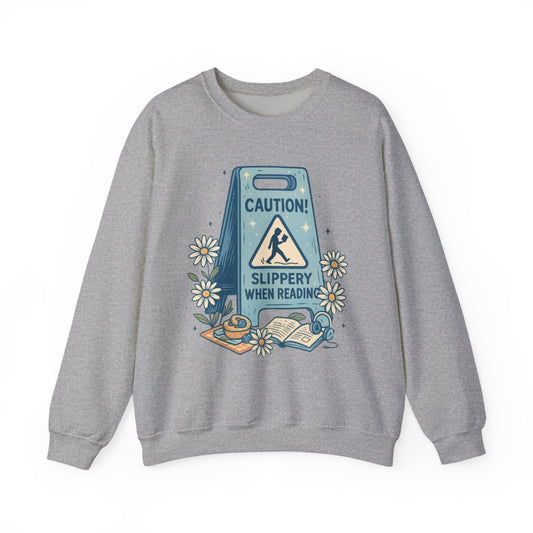 Caution Slippery When Reading Sweatshirt Product