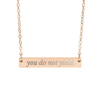 You Do Not Yield Necklace - MagicMerchEmporium