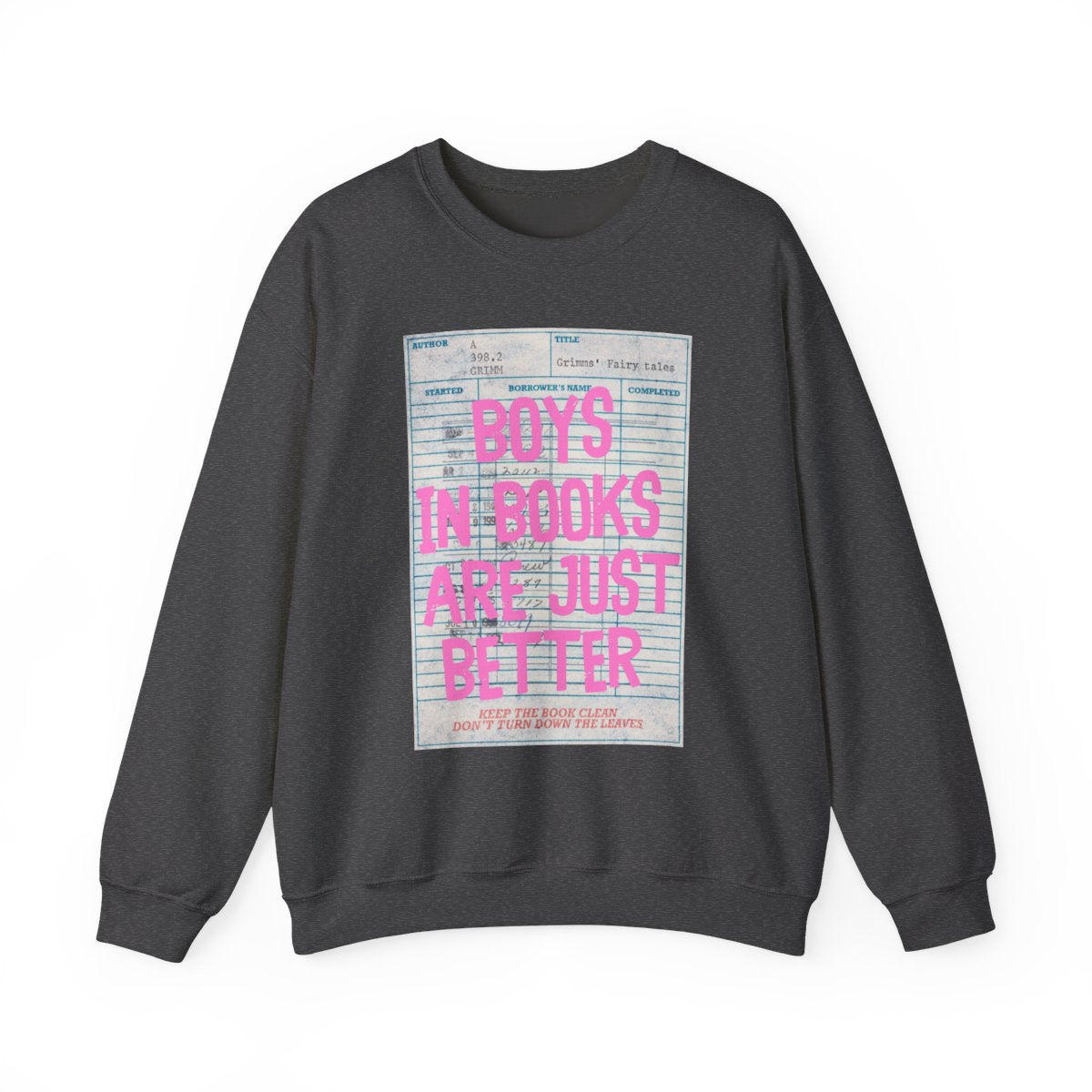 BOYS IN BOOKS ARE JUST BETTER printed sweatshirt