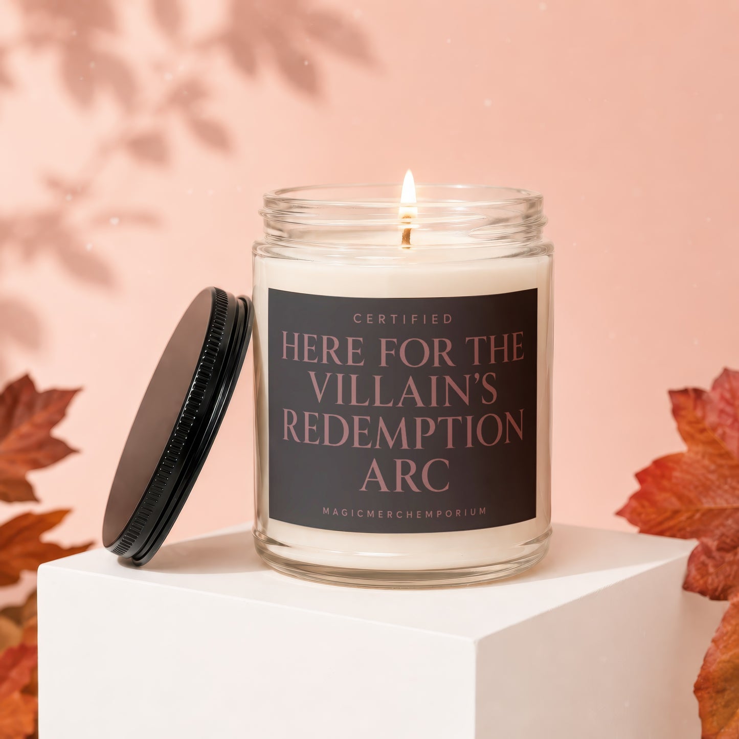 Candle with text "Certified Here for the Villain's Redemption Arc"