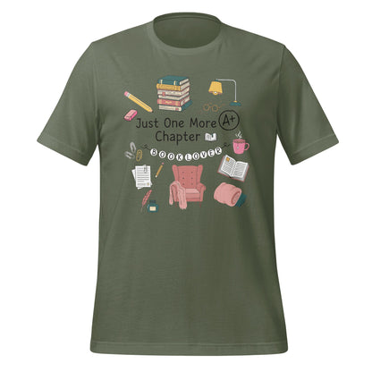 Just One More Chapter A+ Booklover T-Shirt