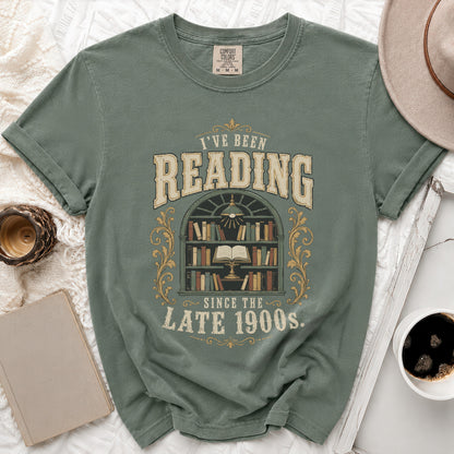Green t-shirt with text "I've Been Reading Since the Late 1900s."