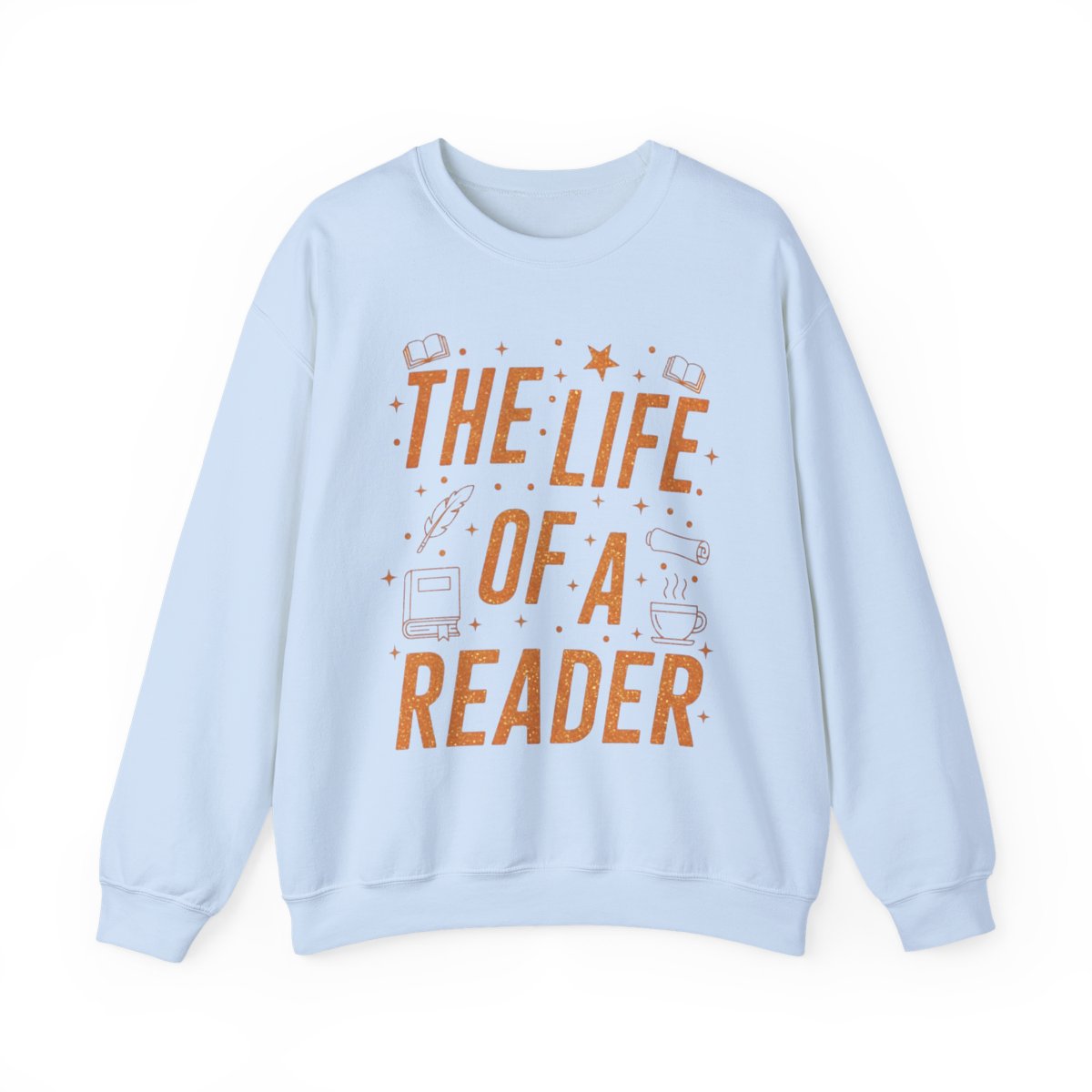 The Life of a Reader Sweatshirt with Cute Designs on Front