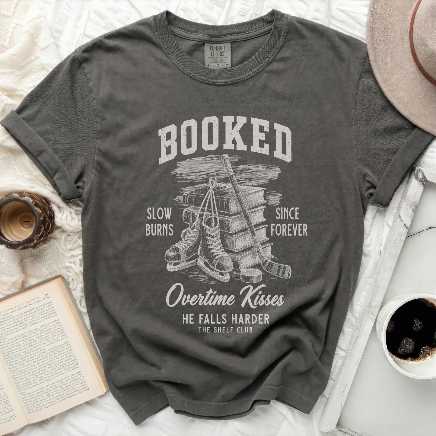 Dark gray t-shirt with "Booked, Slow Burns, Since Forever, Overtime Kisses" text.