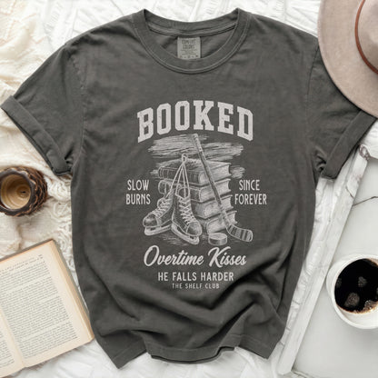 Dark gray t-shirt with "Booked, Slow Burns, Since Forever, Overtime Kisses" text.