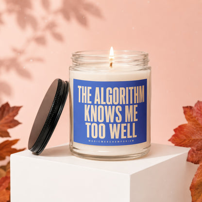 Scented candle with text "The algorithm knows me too well" on blue label.