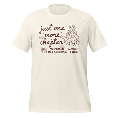 Just One More Chapter Page Turners Book Club T-shirt