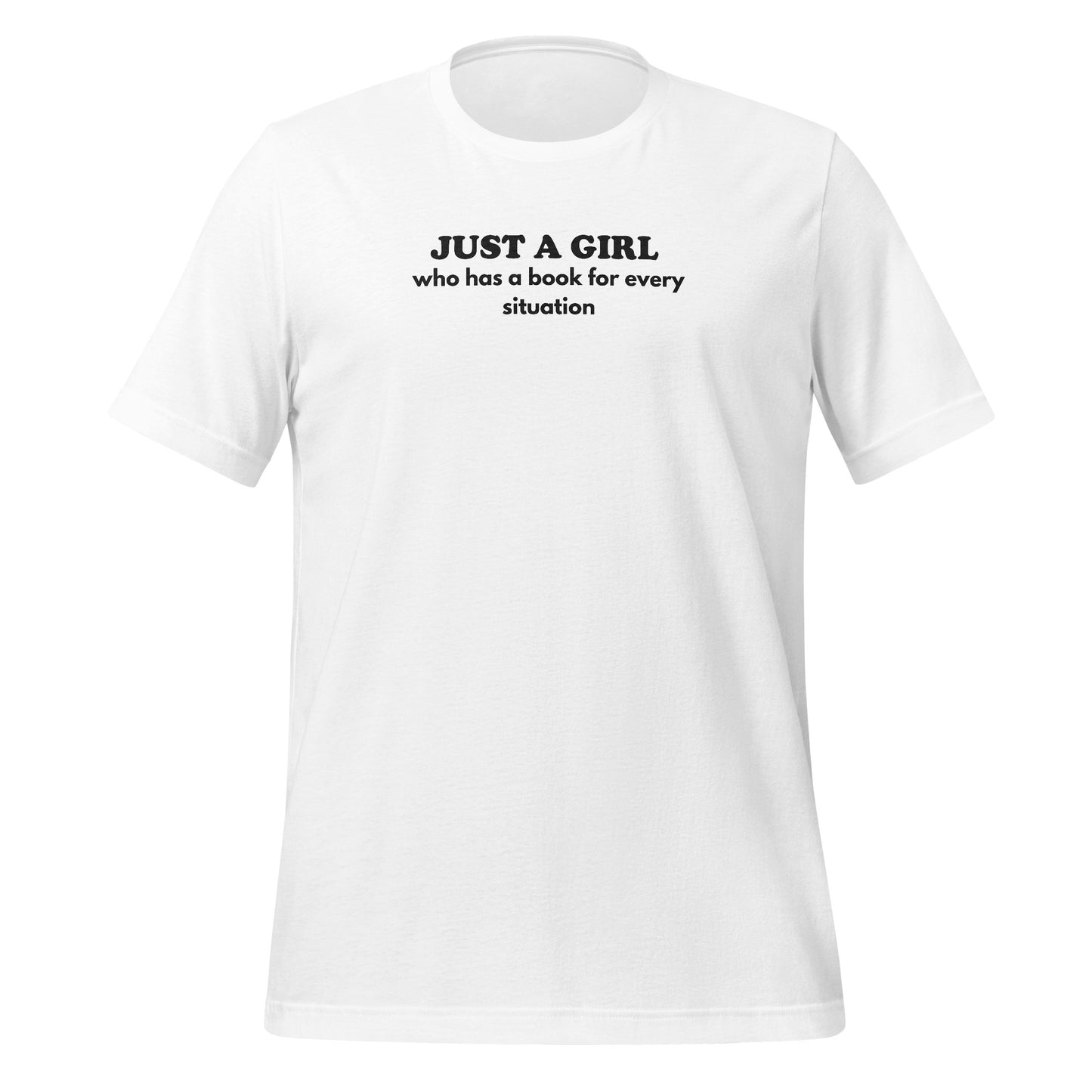 Just A Girl Who Has A Book For Every Situation T-Shirt