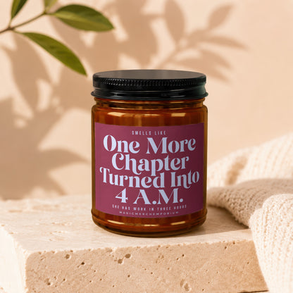 Candle with text "One More Chapter Turned Into 4 A.M." on a textured surface.
