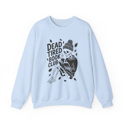 Dead Tired Book Club Skeleton Sweatshirt