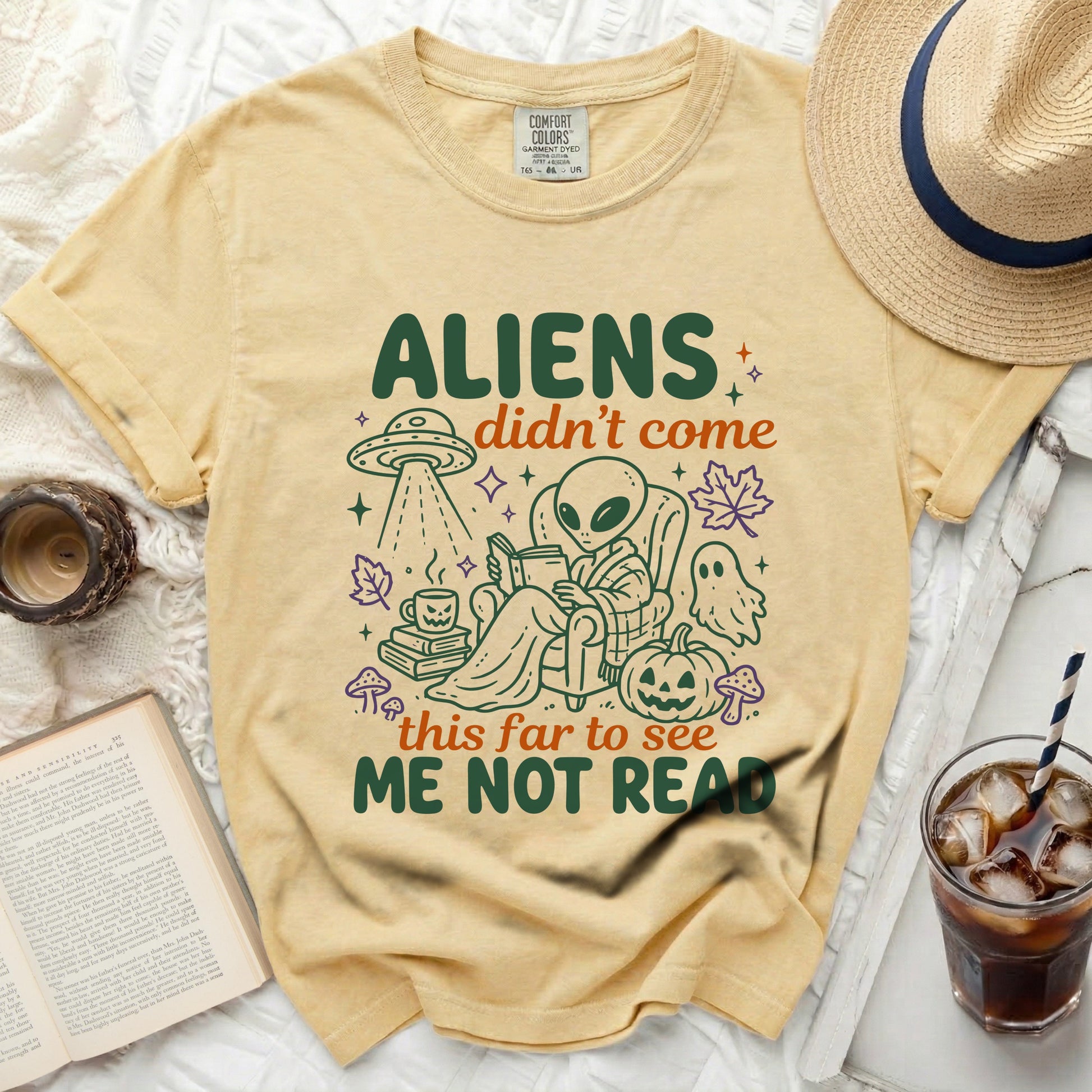 Yellow t-shirt with alien reading and text "Aliens didn't come this far to see me not read."