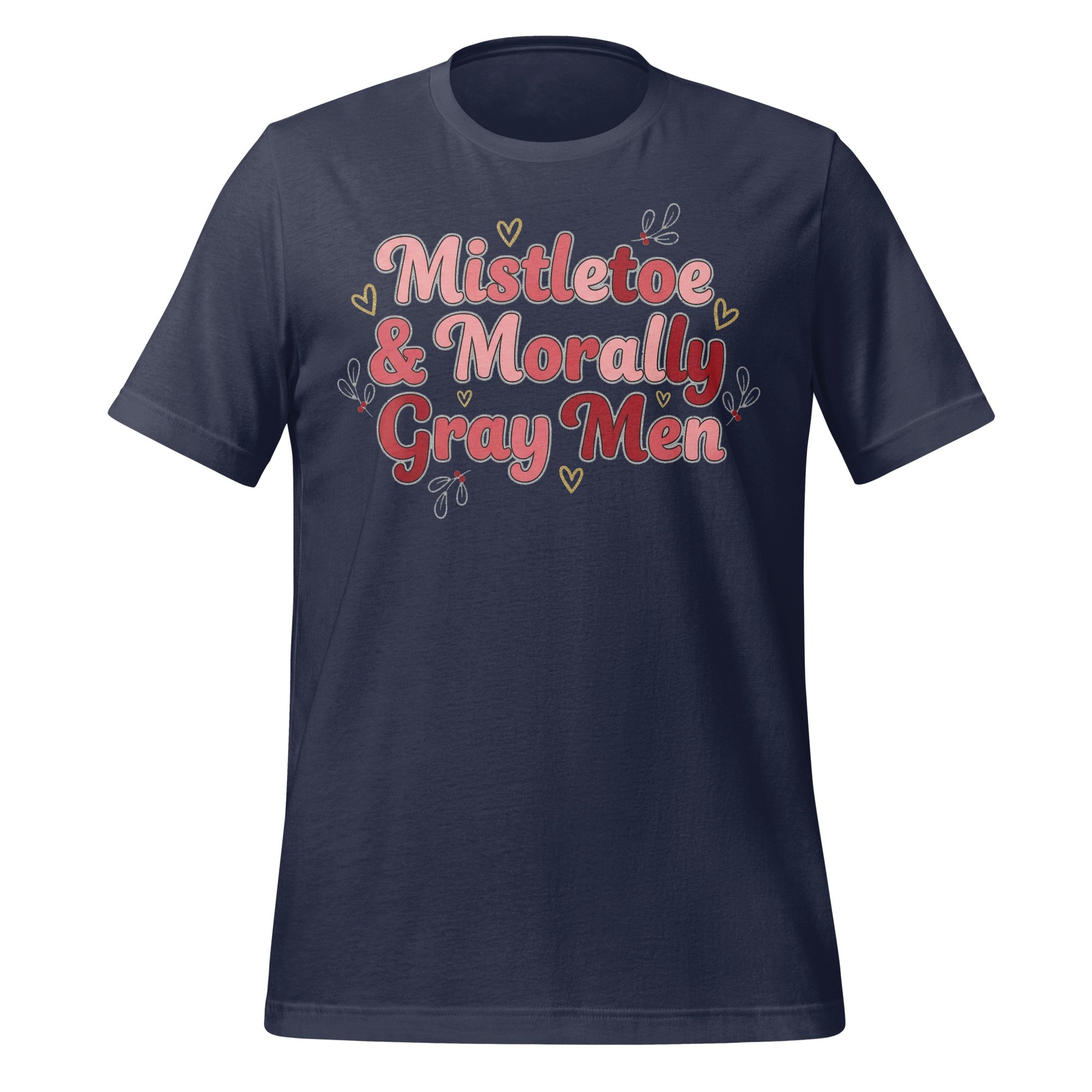 Mistletoe and Morally Gray Men Graphic Tee