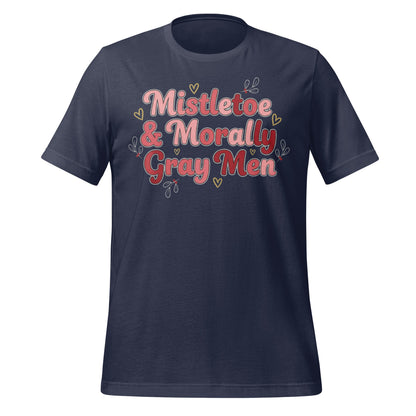 Mistletoe and Morally Gray Men Graphic Tee