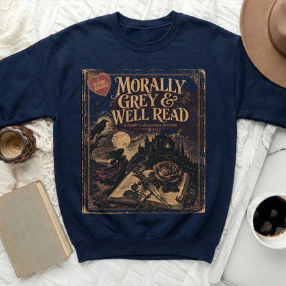 Dark navy sweatshirt with "Morally Grey & Well Read" gothic romance design.
