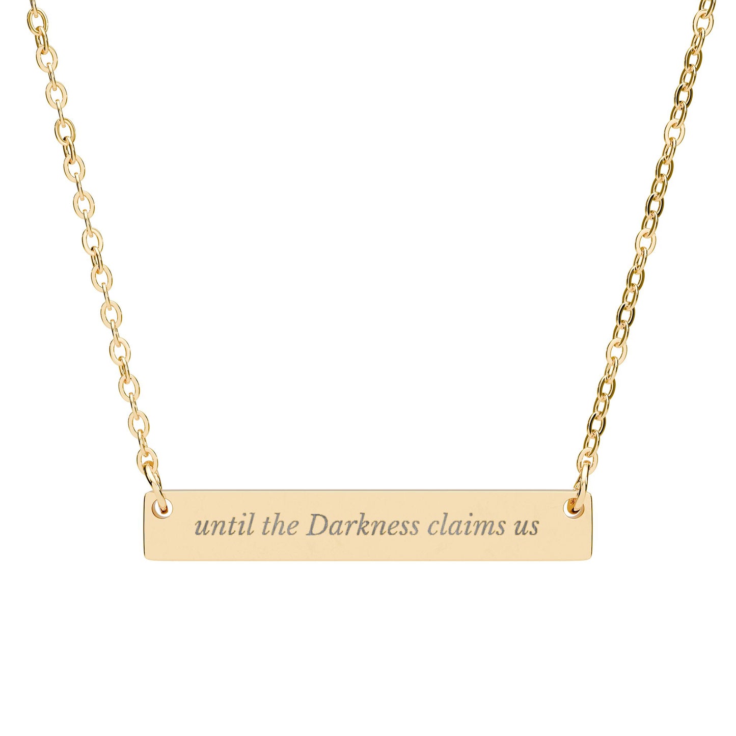 Engraved Bar Necklace until the Darkness claims us product type