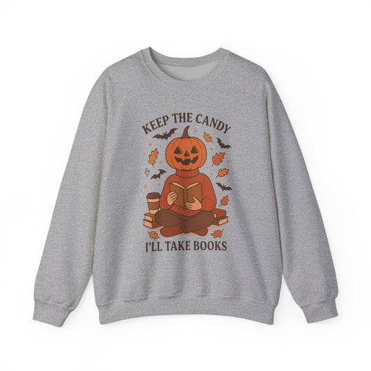 Keep The Candy I'll Take Books Halloween Sweatshirt