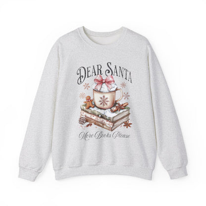 Dear Santa More Books Please Festive Sweatshirt