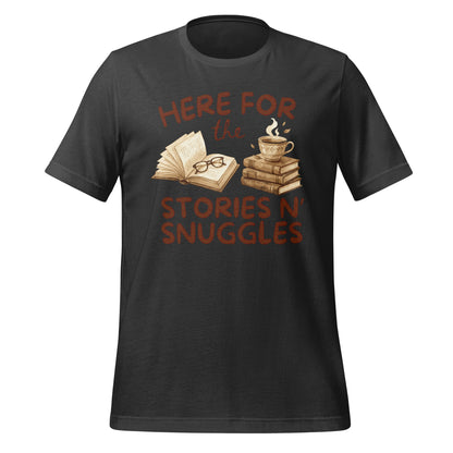 Here For The Stories N' Snuggles Graphic T-shirt