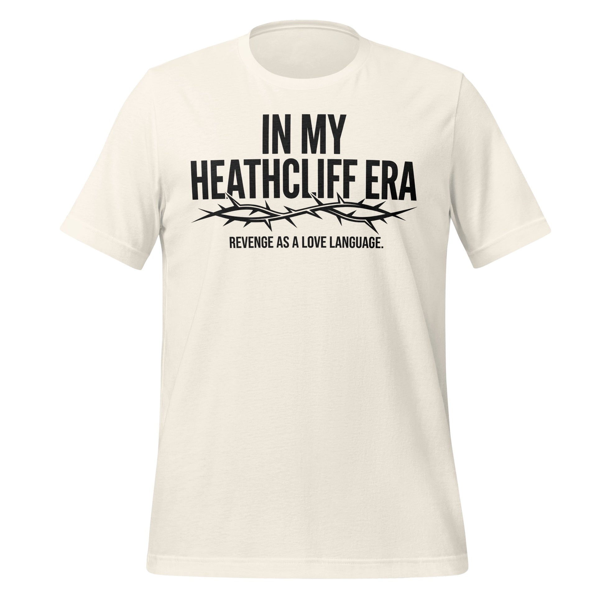 In My Heathcliff Era Revenge As A Love Language T-shirt