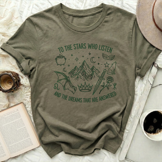 TO THE STARS WHO LISTEN AND THE DREAMS THAT product type
Stars Who Listen
Dreams Answered
Fantasy T-shirt
Magic Design
ACOTAR Fan
Night Court
Rhysand Feyre
Book Lover Gift
Mountains Stars
Olive Green Tee
Graphic Apparel
Unique Shirt
Cauldron Art
Wolf Crown
Dragon Wing
Sword Rose
Celestial Design
Aesthetic Shirt
Reader Gift
Unisex Clothing