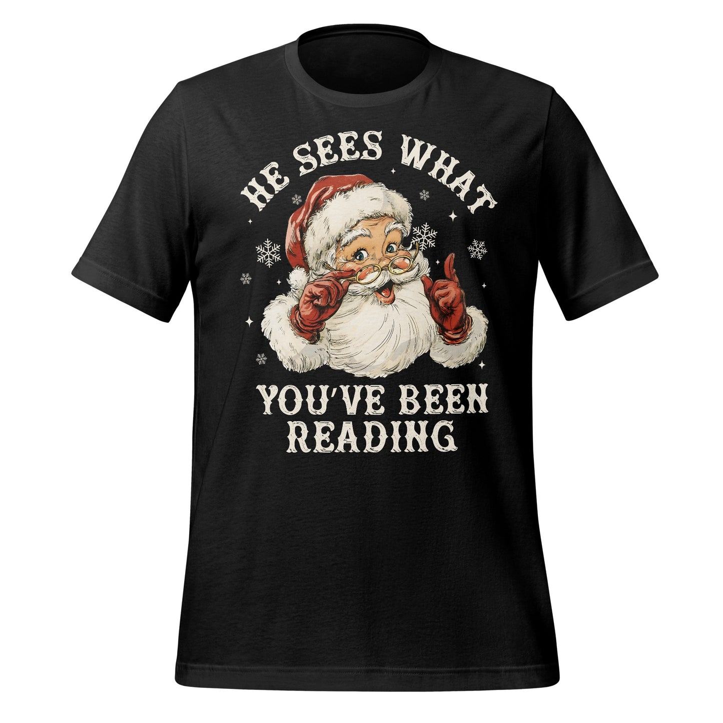 He Sees What You've Been Reading T-shirt