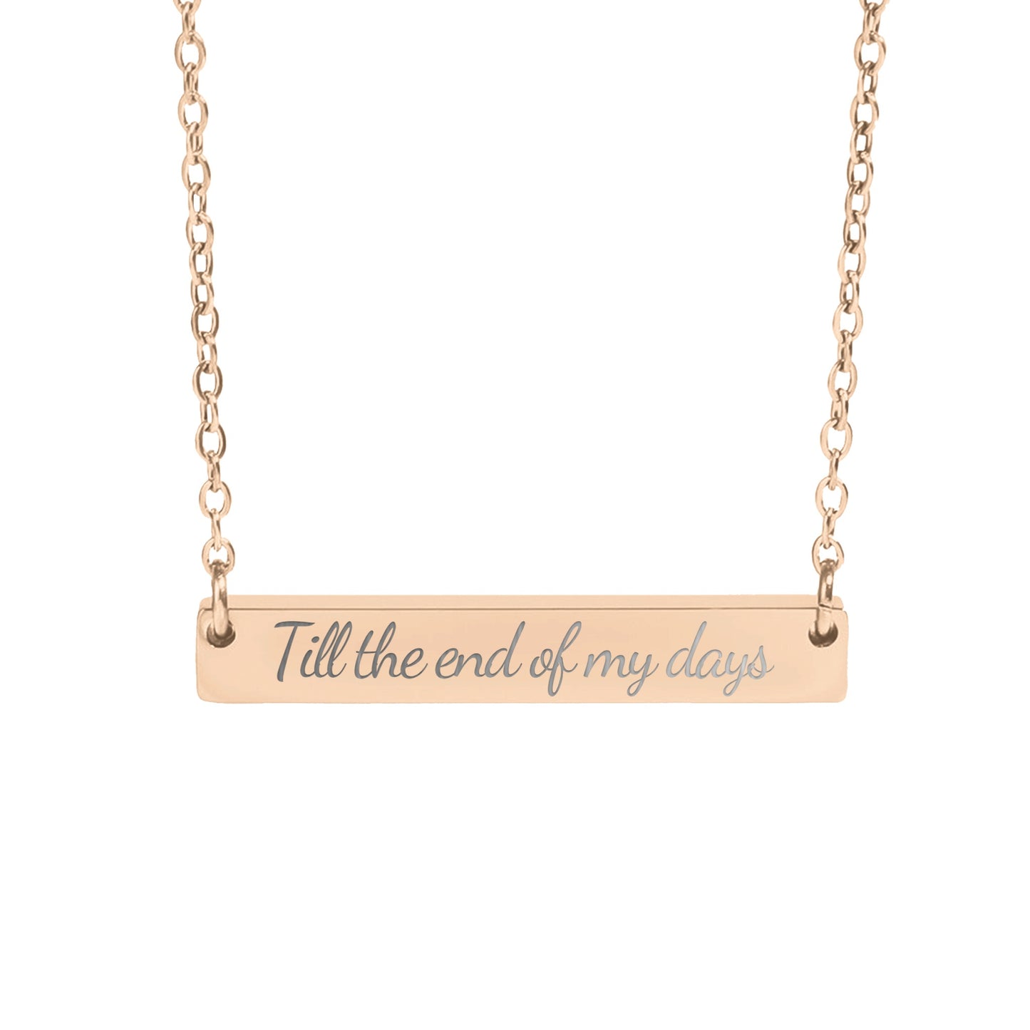 Till the end of my days Necklace - MagicMerchEmporium