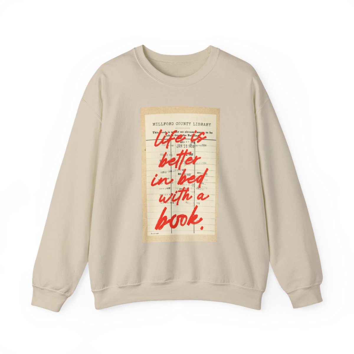 Life is Better in Bed with a Book Sweatshirt