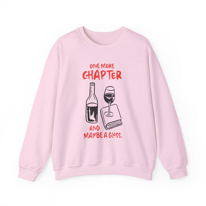 One More Chapter and Maybe a Glass sweatshirt