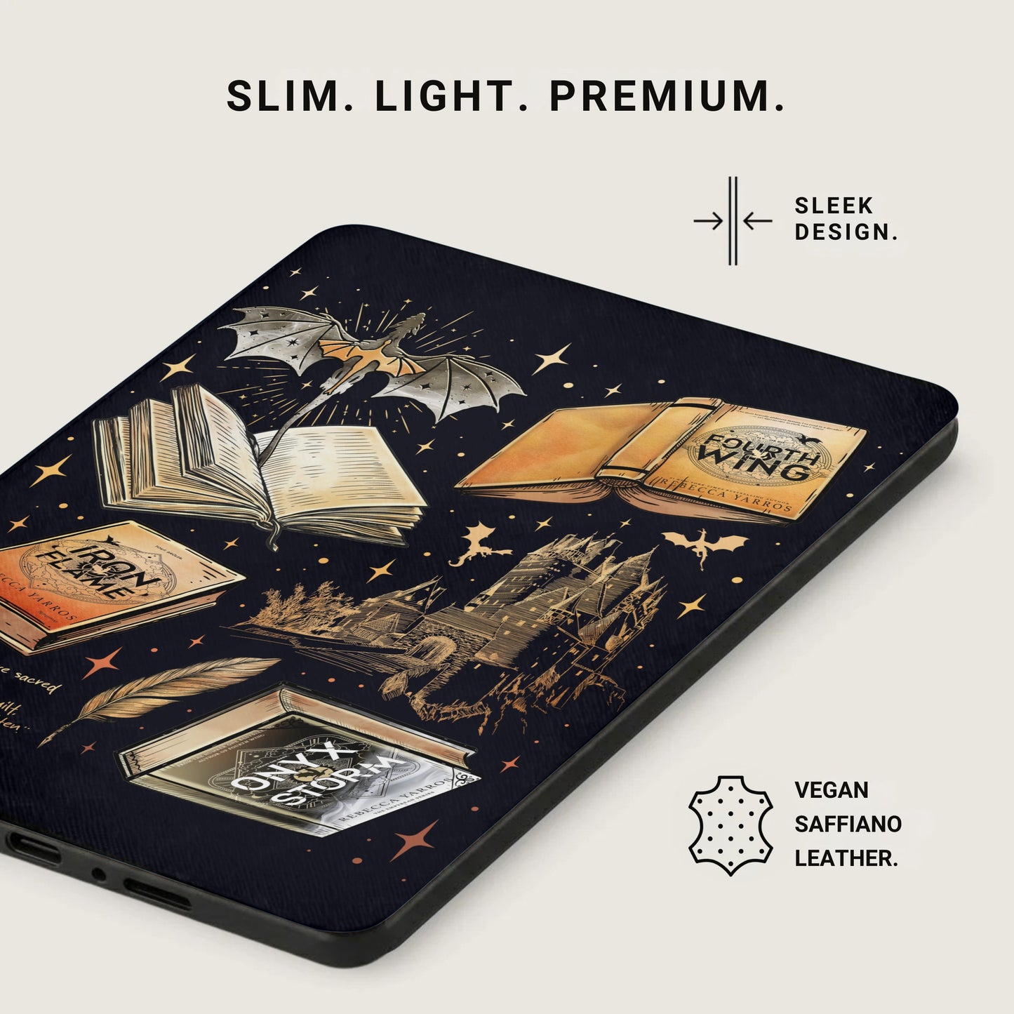 Fourth Wing Iron Flame Onyx Storm Slim Light Premium Sleek Design product type